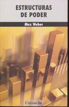 Estructuras de poder - Max Weber - Ediciones Coyoacan Estructuras de poder - Max Weber - Ediciones Coyoacan