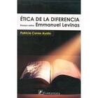 Ética de la diferencia - Patricia Corres Ayala - Editorial fontamara