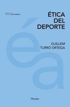 Ética del deporte - Guillermo Turró Ortega - Herder