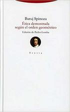 Ética demostrada según el orden geométrico - Baruj Spinoza - Trotta Ética demostrada según el orden geométrico - Baruj Spinoza - Trotta
