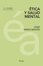 Ética y salud mental - Josep Ramos Montes - Herder