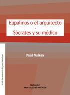 Eupalinos o el arquitecto y Sócrates y su médico - Paul Valery - Me cayó el veinte Eupalinos o el arquitecto y Sócrates y su médico - Paul Valery - Me cayó el veinte