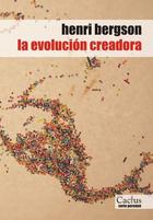 La evolución creadora - Henri Bergson - Cactus