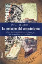 La Evolución del conocimiento - Jost  Herbig - Herder