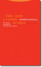 Éxito, razón y cambio en física - Andrés Rivadulla Rodriguez - Trotta