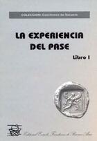 La experiencia del pase. Libro I -  AA.VV. - Escuela Freudiana de Buenos Aires