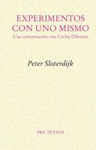 Experimentos con uno mismo - Peter Sloterdijk - Pre-Textos Experimentos con uno mismo - Peter Sloterdijk - Pre-Textos