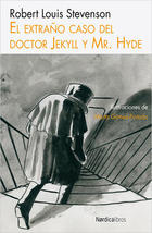 El extraño caso del Dr. Jekyll y Mr. Hyde - Robert Louis Stevenson - Nórdica
