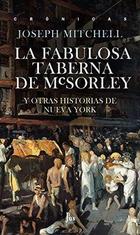 La fabulosa taberna de Mcsorley - Joseph Mitchell - Jus