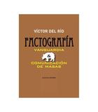 Factografia - Víctor del Río - Abada Editores Factografia - Víctor del Río - Abada Editores