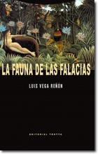 La fauna de las falacias - Luis Vega Reñón - Trotta
