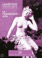 La femineidad…aún -  AA.VV. - Escuela Freudiana de Buenos Aires