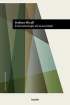 Fenomenología de la ansiedad - Stefano Micali - Herder