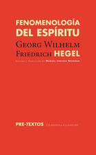 Fenomenología del espíritu - Georg Wilhelm Friedrich Hegel - Abada Editores