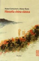 Filosofía China clásica - Hubert Schleichert - Herder