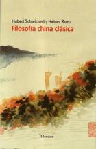 Filosofía China clásica - Hubert Schleichert - Herder Filosofía China clásica - Hubert Schleichert - Herder