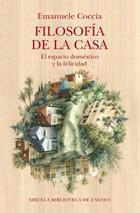 Filosofía de la casa - Emanuele Coccia - Siruela Filosofía de la casa - Emanuele Coccia - Siruela