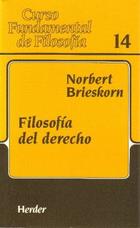 Filosofía del derecho - Norbert Brieskorn - Herder