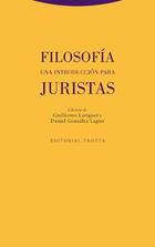 Filosofía. Una introducción para juristas​ -  AA.VV. - Trotta