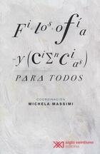 Filosofía y ciencias para todos - Michela Massimi - Siglo XXI Editores Filosofía y ciencias para todos - Michela Massimi - Siglo XXI Editores