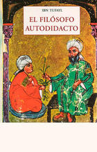 El filósofo autodidacta - Ibn Tufayl - Olañeta