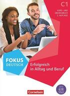Fokus Deutsch Erfolgreich in Alltag und Beruf C1 -  AA.VV. - Cornelsen