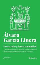 Forma valor y forma comunidad - Álvaro García Linera - Prometeo Forma valor y forma comunidad - Álvaro García Linera - Prometeo