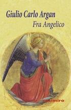 Fra Angelico - Giulio Carlo Argan - Casimiro