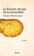 La Fracción del pan de la comunidad - Francisco Martinez Garcia - Herder