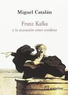 Franz Kafka - Miguel Catalán - Sequitur