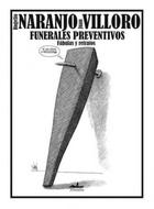 Funerales preventivos - Juan Villoro - Almadía Funerales preventivos - Juan Villoro - Almadía