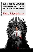 Ganar o morir - Pablo Iglesias Turrión - Akal Ganar o morir - Pablo Iglesias Turrión - Akal