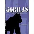 Gorilas en el techo - Karen Karake - Textofilia