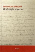 Grafología superior - Mauricio Xandró - Herder
