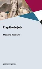 El grito de Job - Massimo Recalcati - Herder El grito de Job - Massimo Recalcati - Herder