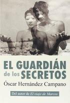 El guardián de los secretos - Óscar Hernández Campano - Egales