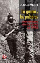 La guerra y las palabras - Jorge Volpi - Ediciones Era