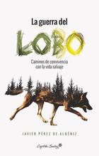 Guerra del lobo - Javier Pérez de Albéniz - Capitán Swing
