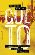 Gueto - Mitchell Duneier - Capitán Swing Gueto - Mitchell Duneier - Capitán Swing