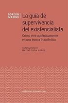Guía de supervivencia del existencialista - Gordon de Marino - Ibero