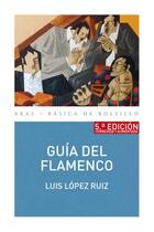 Guía del flamenco - Luis López Ruiz - Akal Guía del flamenco - Luis López Ruiz - Akal