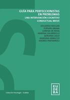 Guia Para Perfeccionistas en Problemas -  AA.VV. - Eudeba