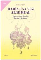 Había Una Vez algo Real - Ivana Eva Costa - Mardulce
