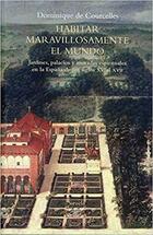 Habitar maravillosamente el mundo - Dominique de Courcelles - Siruela Habitar maravillosamente el mundo - Dominique de Courcelles - Siruela