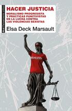 Hacer justicia - Elsa Deck Marsault - Akal