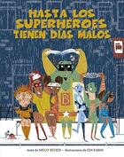 Hasta los superhéroes tienen días malos - Shelly Becker - Picarona