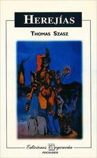 Herejias - Thomas S. Szasz - Ediciones Coyoacan Herejias - Thomas S. Szasz - Ediciones Coyoacan