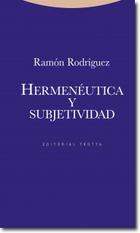 Hermenéutica y subjetividad - Ramón Rodríguez - Trotta
