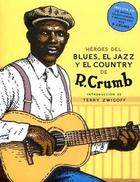 Héroes de blues, el jazz y el country - Robert Crumb - Nórdica