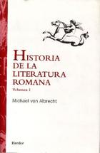 Historia de la literatura Romana. Tomo I. - Michael von Albrecht - Herder Historia de la literatura Romana. Tomo I. - Michael von Albrecht - Herder